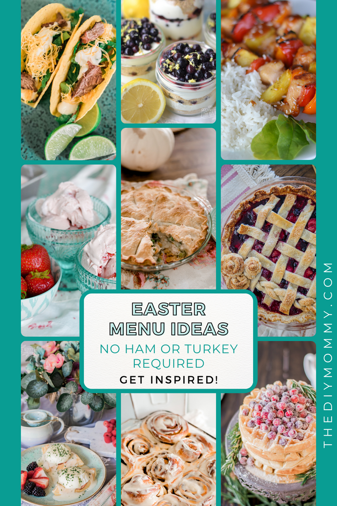 Easter Menu Ideas, No Ham or Turkey Required