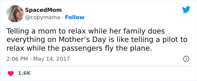 68 Times People Made Very Accurate Or Funny Tweets About Mother’s Day