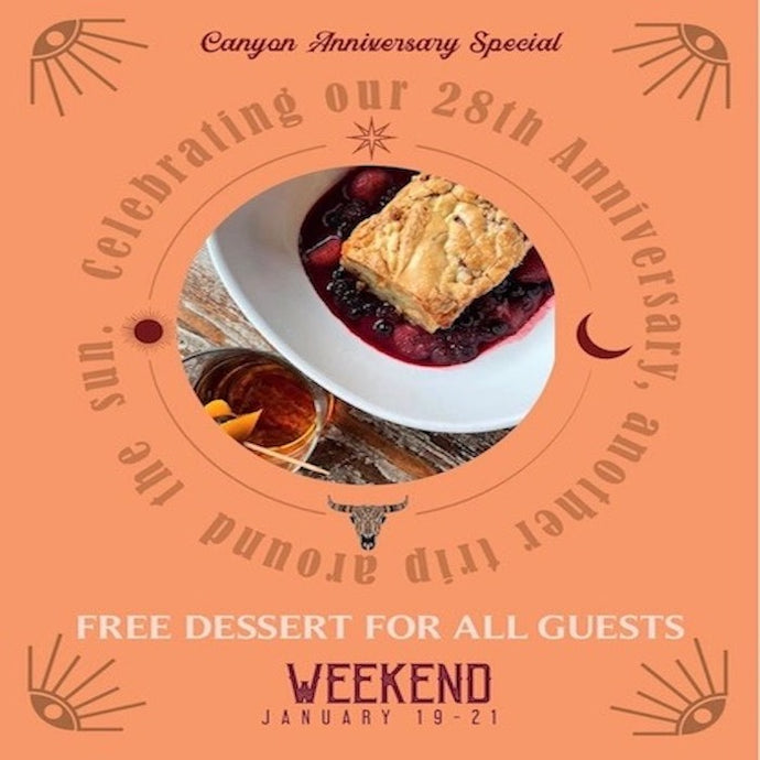 Canyon 28th Anniversary Celebration 1/19/23, 1/20/23, 1/21/23