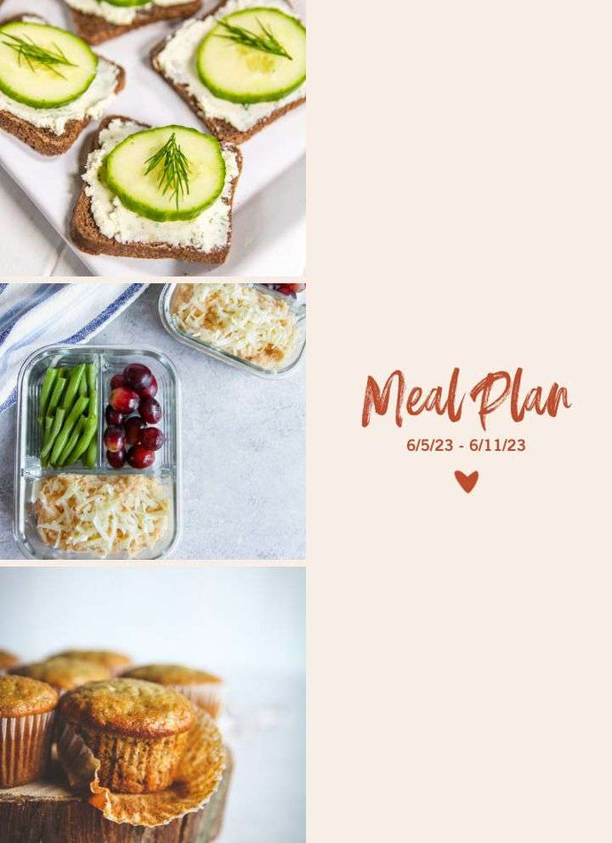 Weekly Meal Plan 6/5/23 – 6/11/23