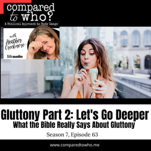 More Thoughts on Gluttony: What the Bible Says Part 2