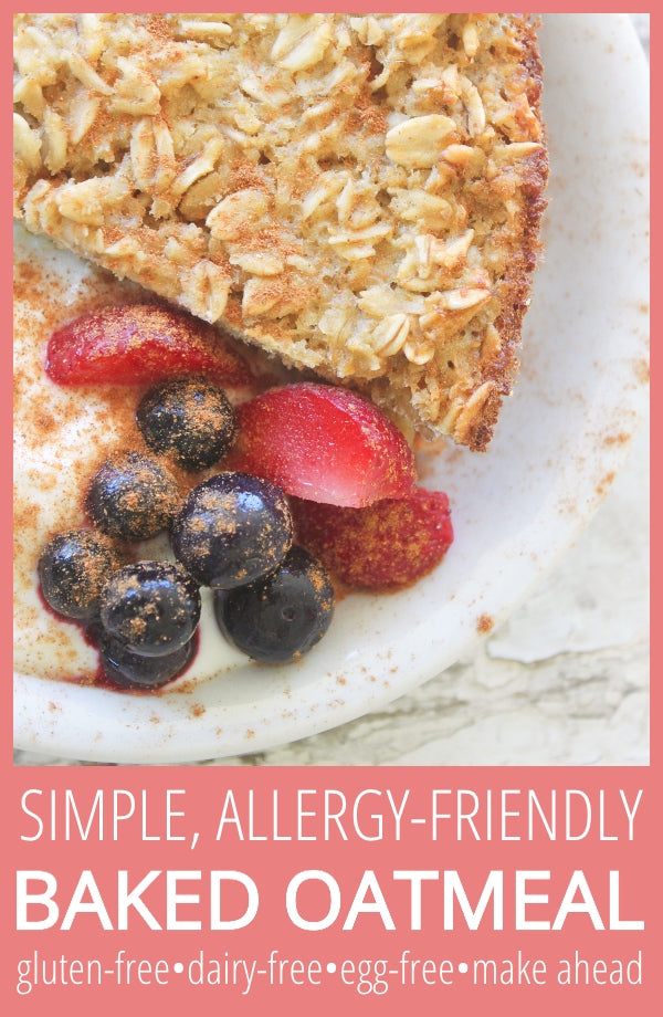 Simple (Allergy-Free) Baked Oatmeal
